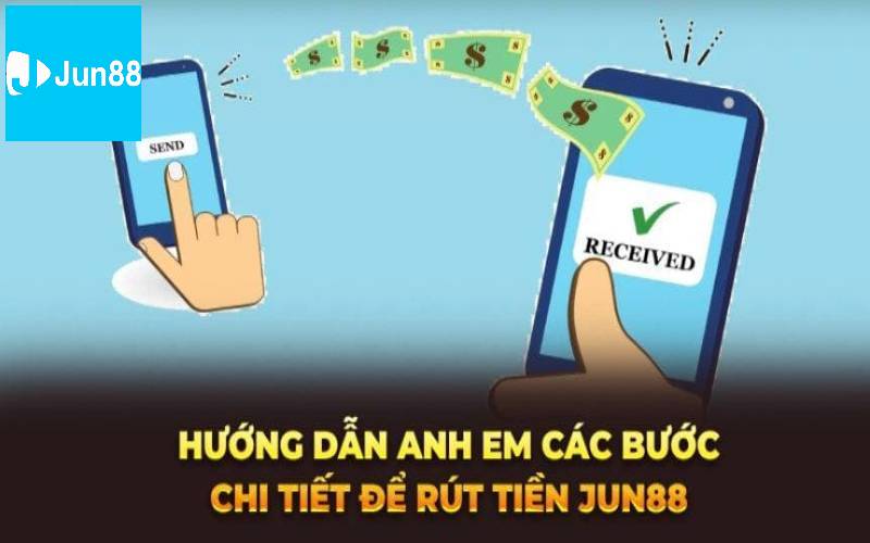 Yêu cần để rút tiền Jun88 thành công